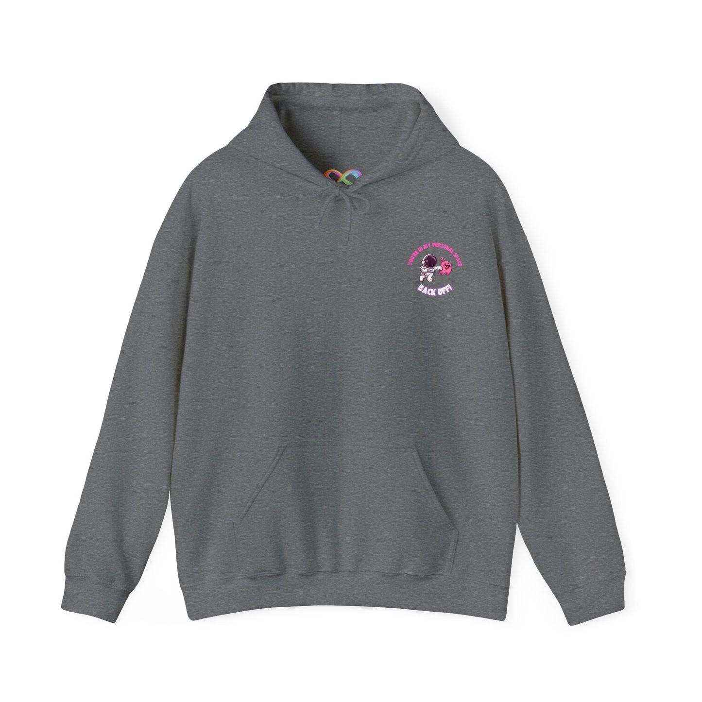 Cosy Unisex Hooded Sweatshirt- You're In My Space