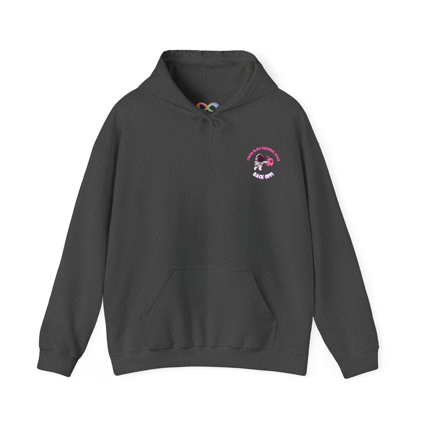 Cosy Unisex Hooded Sweatshirt- You're In My Space