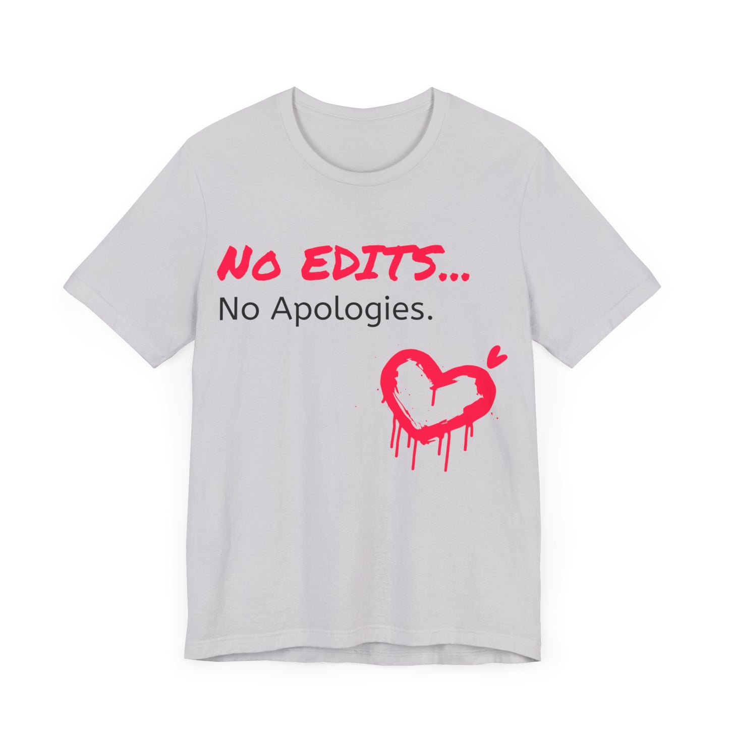 No Edits Tee – Woman's Cotton T-Shirt for Authentic Expression