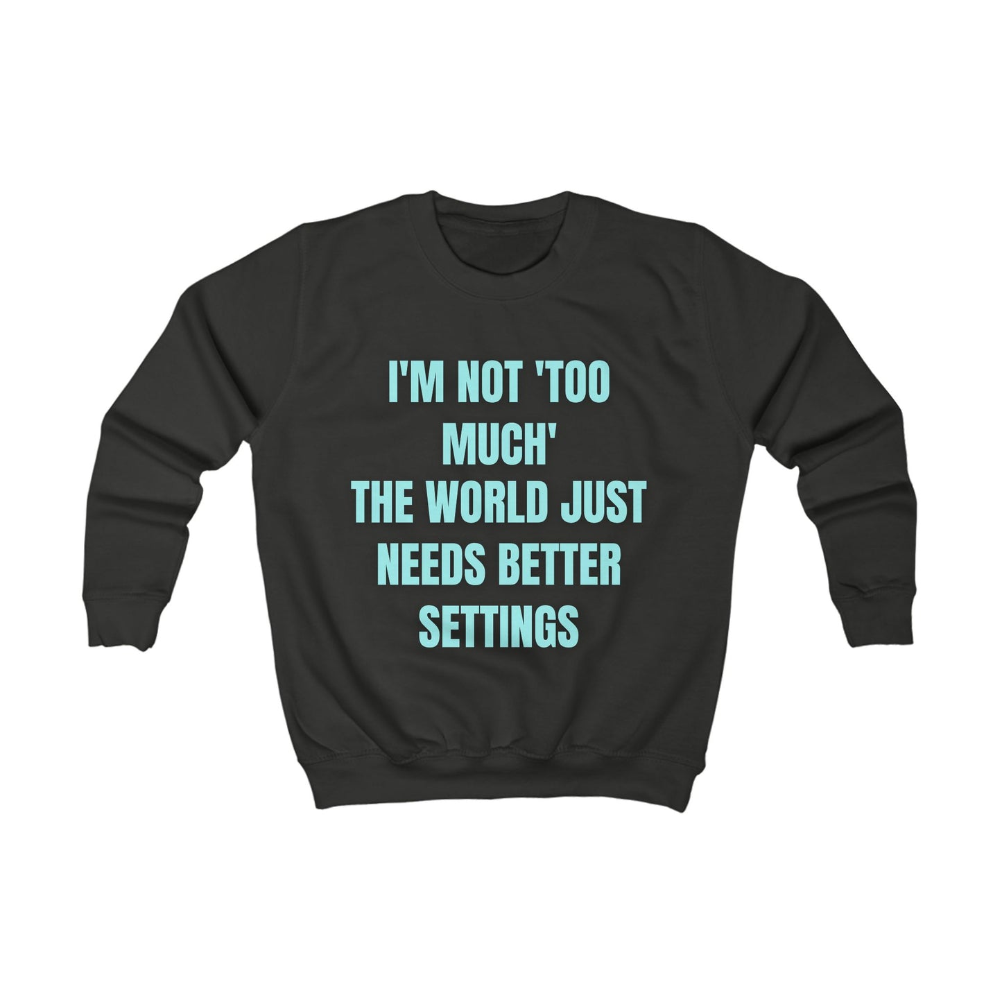 Motivational Kids Sweatshirt – Colourful Cotton Jumper Celebrating Neurodivergent Self-Worth