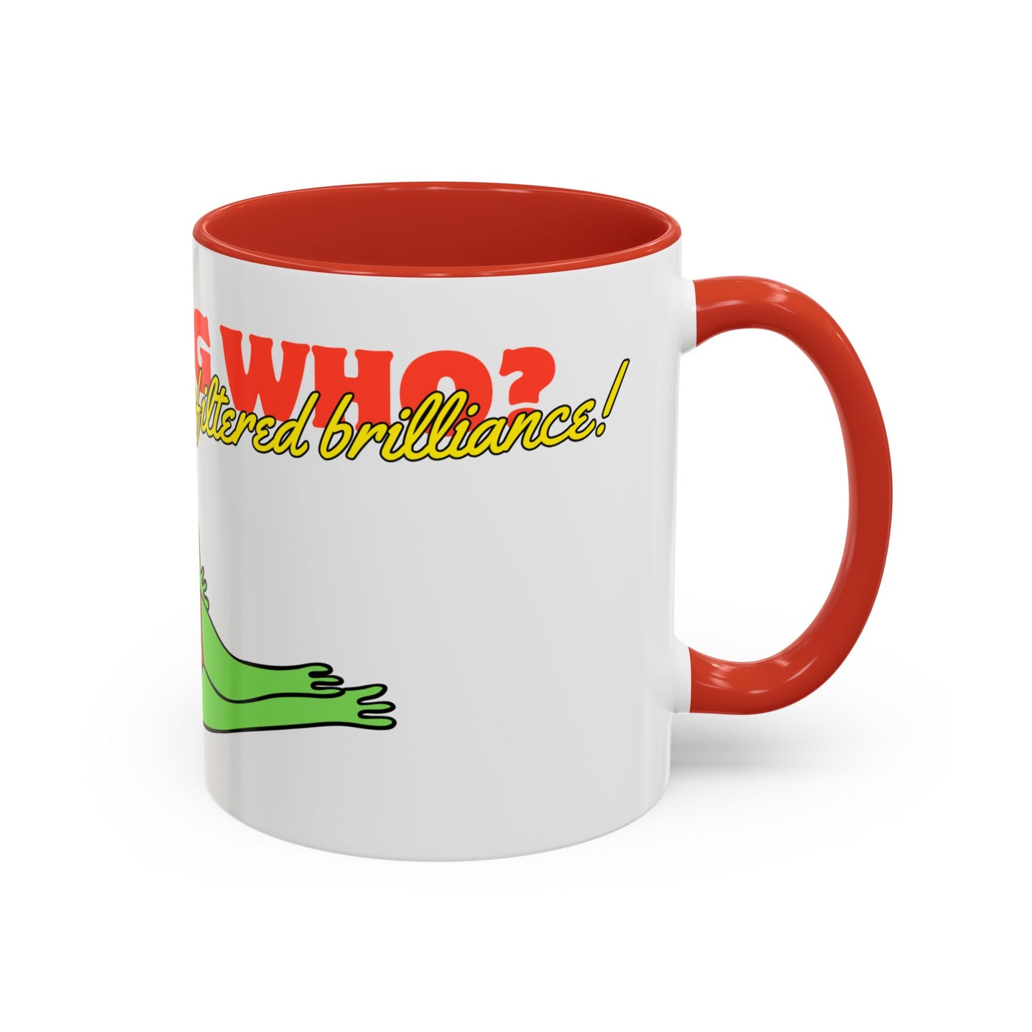 Unfiltered Brilliance Mug – 11oz Accent Ceramic Drinkware