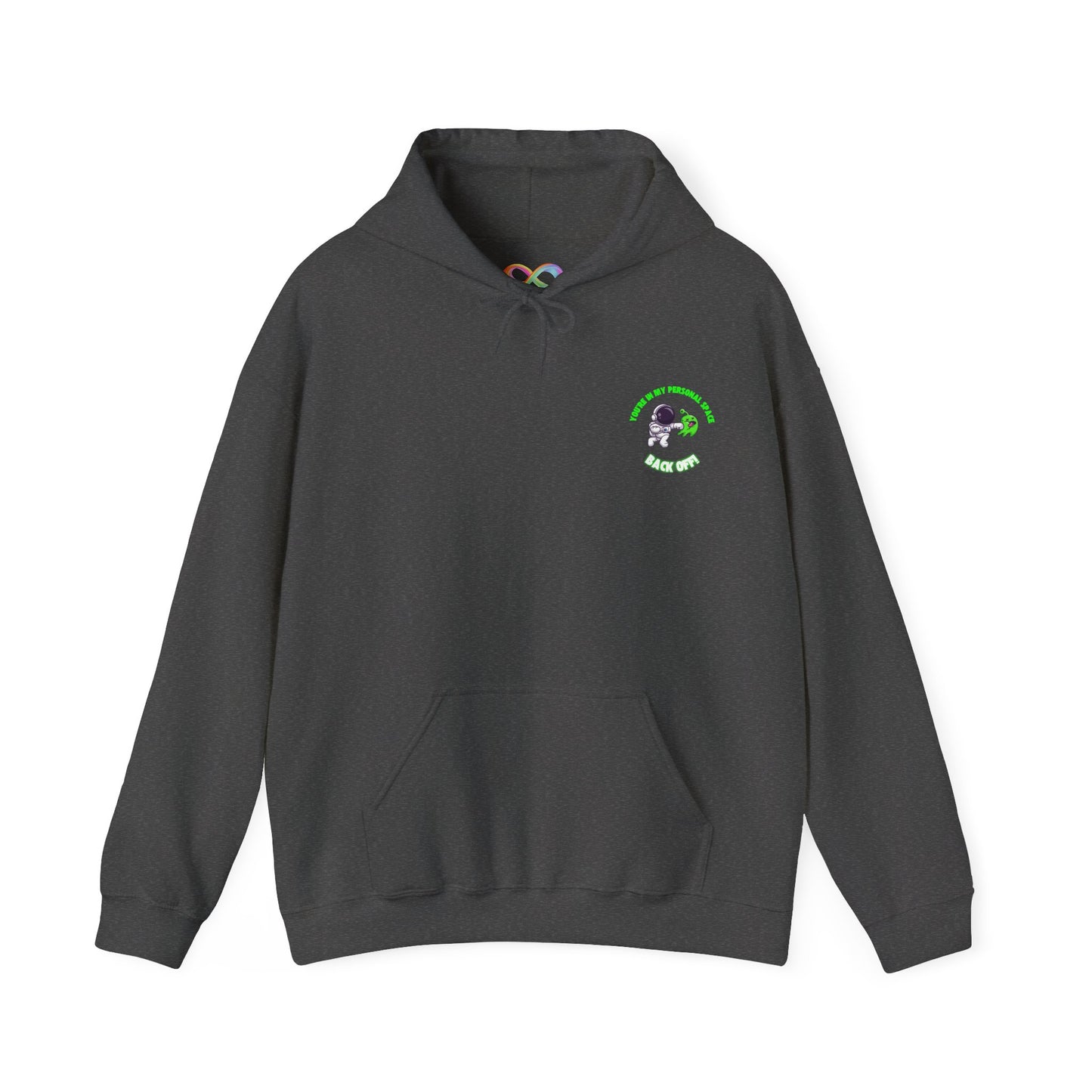 Cosy Unisex Hooded Sweatshirt - You're In my Personal Space
