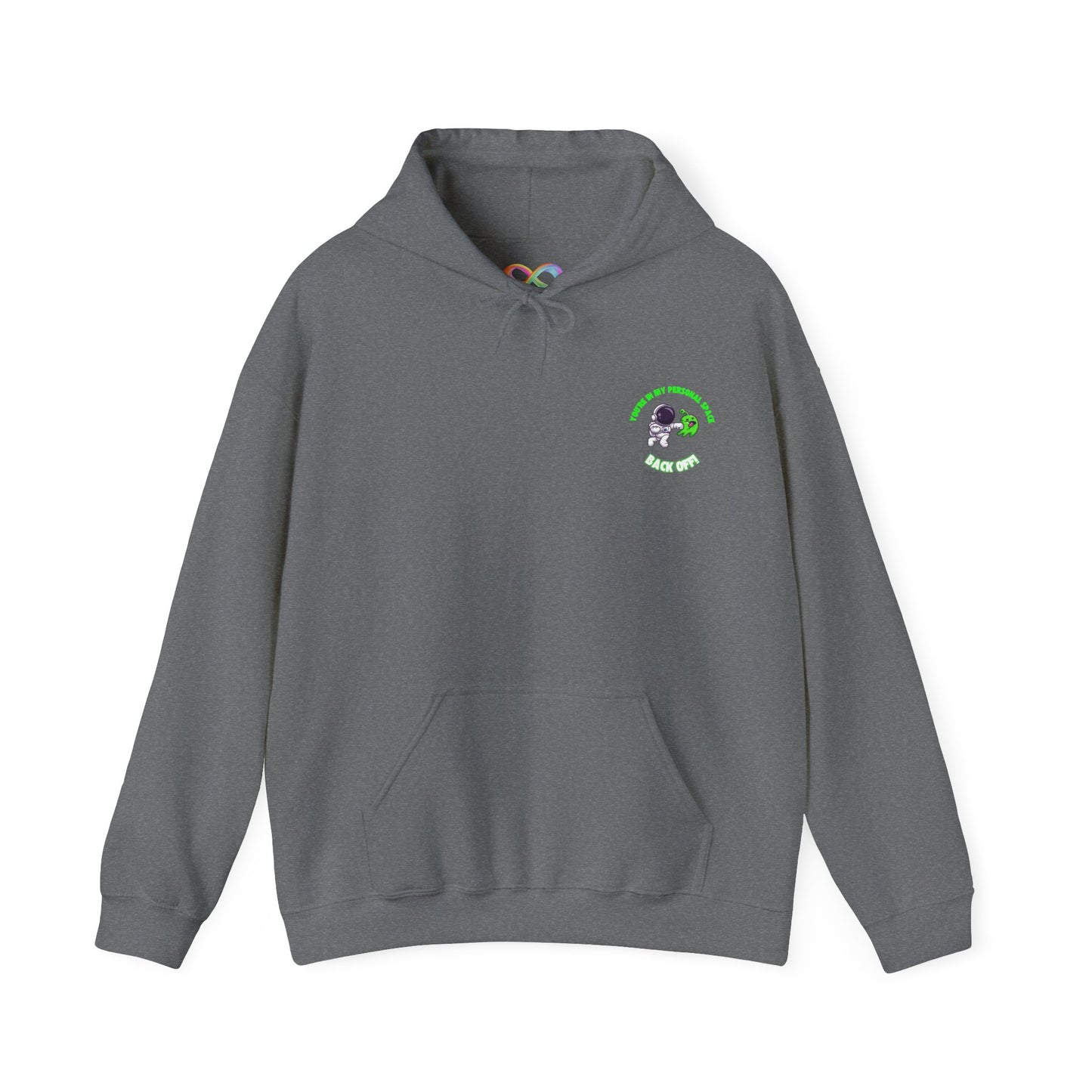 Cosy Unisex Hooded Sweatshirt - You're In my Personal Space