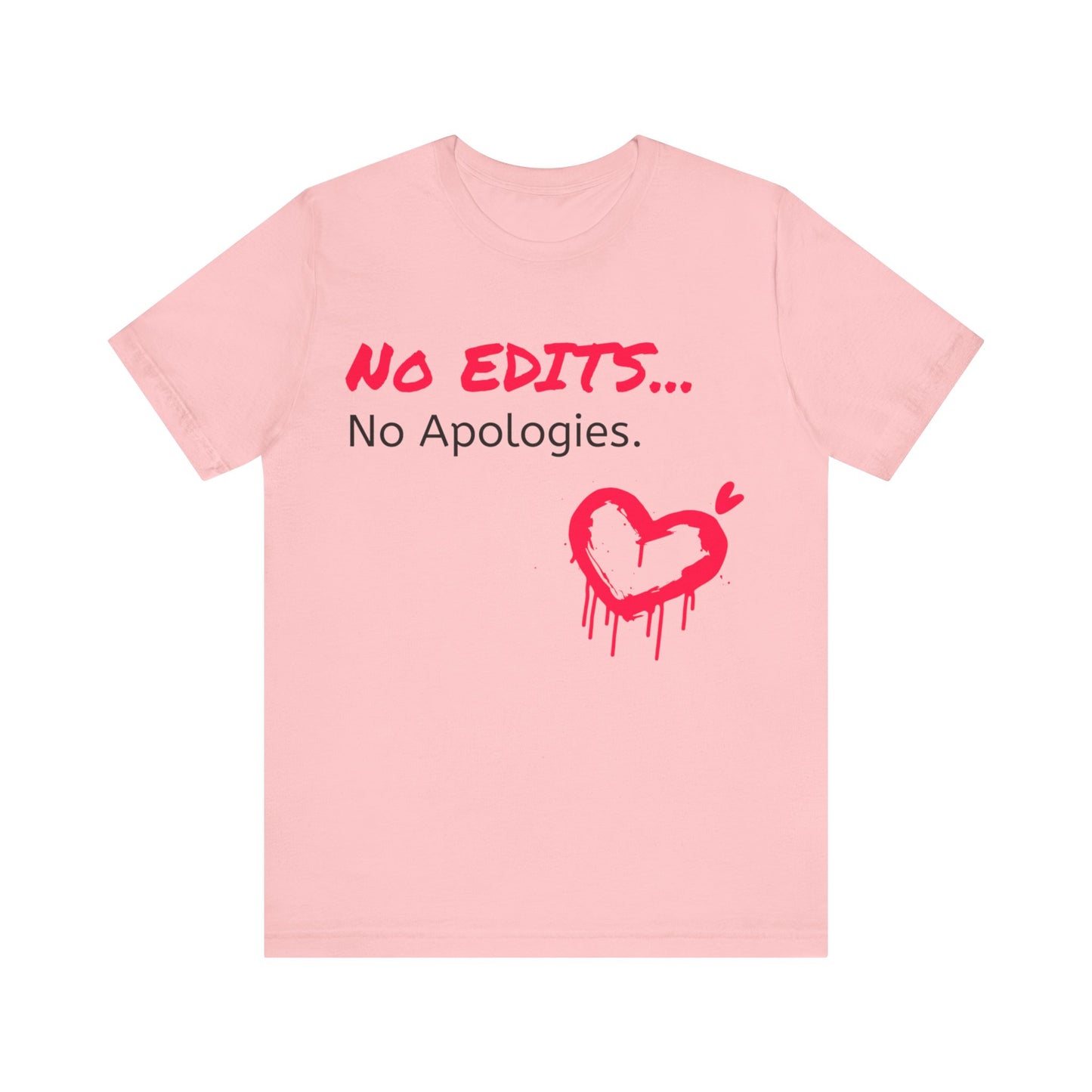 No Edits Tee –  Woman's Cotton T-Shirt for Authentic Expression