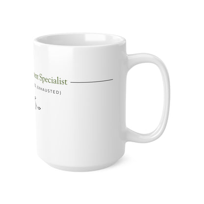 15oz Ceramic Mug – Meltdown Management Specialist Edition