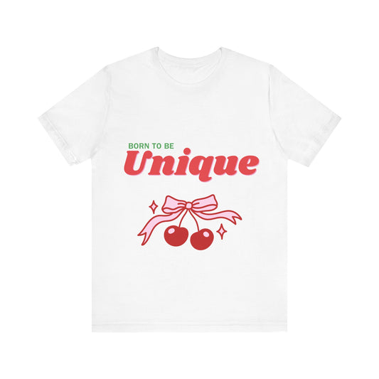 Born to Be Unique Cherry T-Shirt