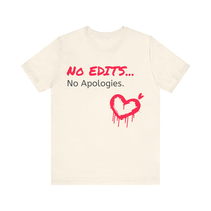 No Edits Tee –  Woman's Cotton T-Shirt for Authentic Expression