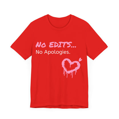 No Edits Tee –  Woman's Cotton T-Shirt for Authentic Expression