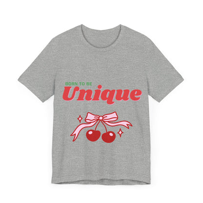 Born to Be Unique Cherry T-Shirt