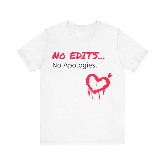 No Edits Tee –  Woman's Cotton T-Shirt for Authentic Expression