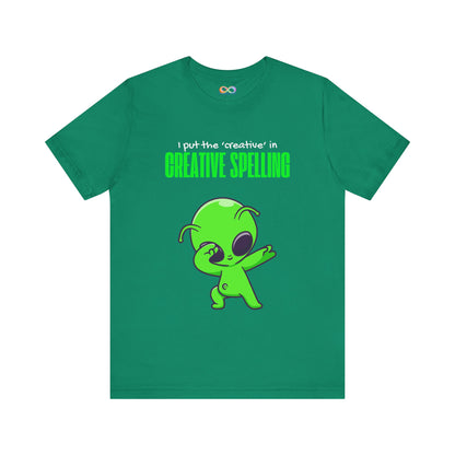 I Pur the 'creative' in creative spelling Unisex Jersey Tee