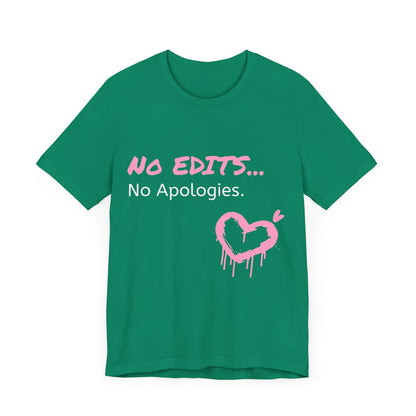 No Edits Tee –  Woman's Cotton T-Shirt for Authentic Expression