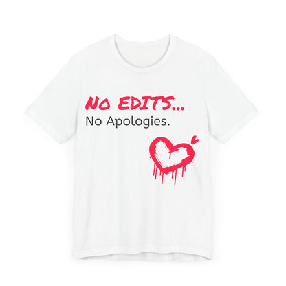 No Edits Tee –  Woman's Cotton T-Shirt for Authentic Expression