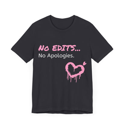 No Edits Tee –  Woman's Cotton T-Shirt for Authentic Expression