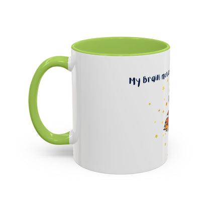 My Brain moves faster than a Rocket Astronaut Mug
