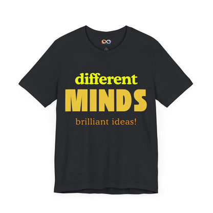 Different Minds- Brilliant Ideas Tee: Unisex Jersey Short Sleeve Shirt