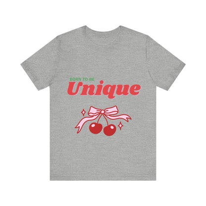 Born to Be Unique Cherry T-Shirt