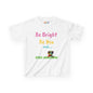 Be Bright Kids Tee – Colourful Cotton Shirt for Everyday Joy