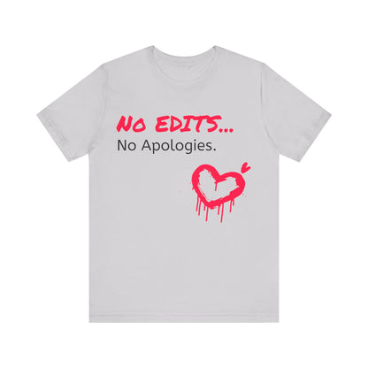 No Edits Tee –  Woman's Cotton T-Shirt for Authentic Expression