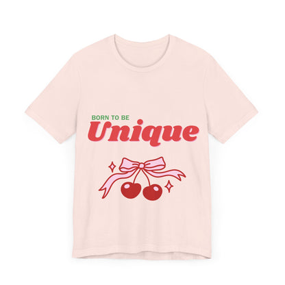 Born to Be Unique Cherry T-Shirt