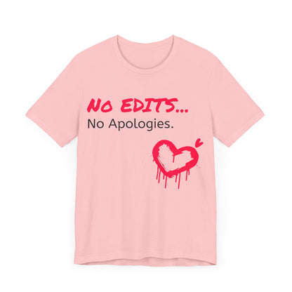 No Edits Tee –  Woman's Cotton T-Shirt for Authentic Expression