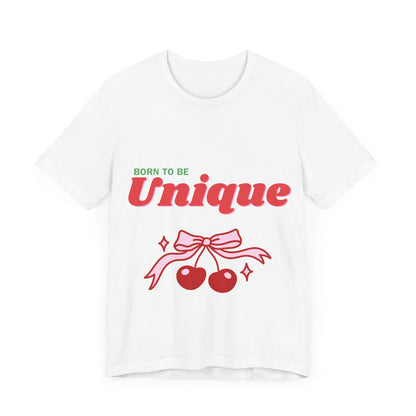 Born to Be Unique Cherry T-Shirt