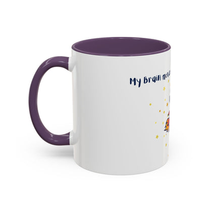 My Brain moves faster than a Rocket Astronaut Mug