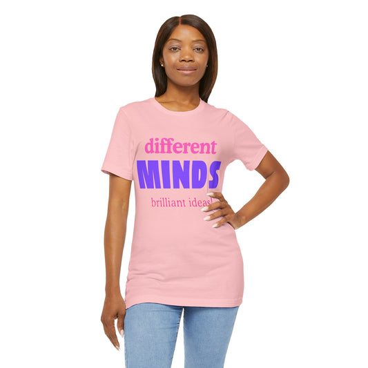 Different Minds- Brilliant Ideas Tee: Unisex Jersey Short Sleeve Shirt