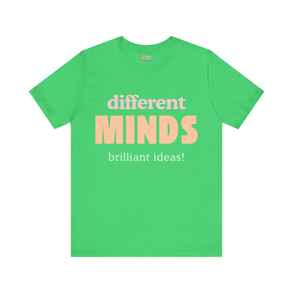 Different Minds- Brilliant Ideas Tee: Unisex Jersey Short Sleeve Shirt