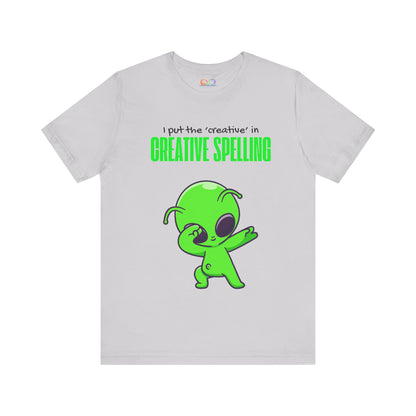 I Pur the 'creative' in creative spelling Unisex Jersey Tee