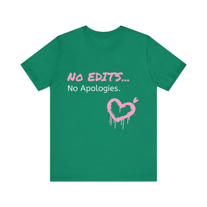 No Edits Tee –  Woman's Cotton T-Shirt for Authentic Expression