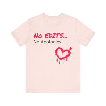 No Edits Tee –  Woman's Cotton T-Shirt for Authentic Expression