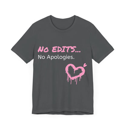 No Edits Tee –  Woman's Cotton T-Shirt for Authentic Expression