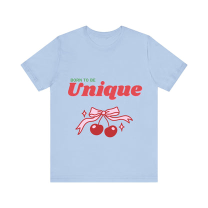 Born to Be Unique Cherry T-Shirt