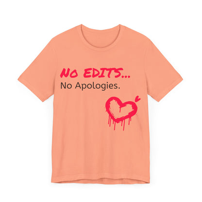 No Edits Tee –  Woman's Cotton T-Shirt for Authentic Expression