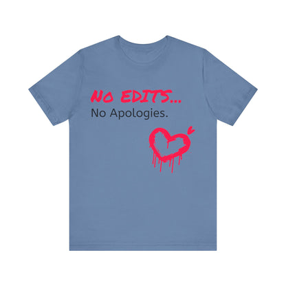 No Edits Tee –  Woman's Cotton T-Shirt for Authentic Expression